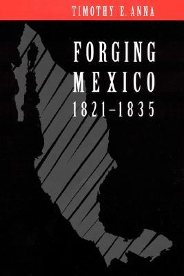 【预售】Forging Mexico: 1821-1835