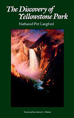 【预售】The Discovery of Yellowstone Park: Journal of the
