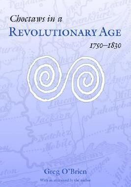 【预售】Choctaws in a Revolutionary Age, 1750-1830