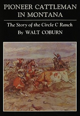 【预售】Pioneer Cattleman in Montana: The Story of the