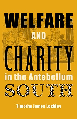 【预售】Welfare and Charity in the Antebellum South