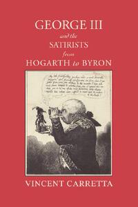 【预售】George III and the Satirists from Hogarth to Byron