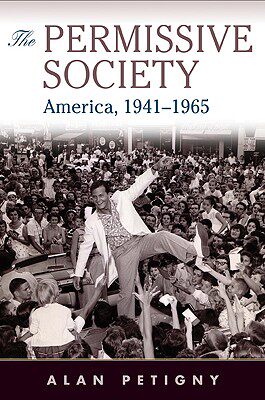 【预售】The Permissive Society: America, 1941-1965