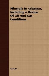 【预售】Minerals in Arkansas, Including a Review of Oil and