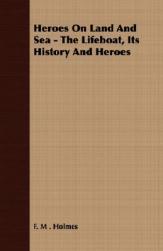 【预售】Heroes on Land and Sea - The Lifeboat, Its History