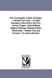 【预售】New Cosmopolis, a Book of Images.: Intimate New