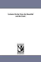 【预售】Lectures on the True, the Beautiful and the Good.