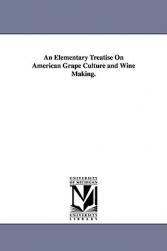 【预售】An Elementary Treatise on American Grape Culture and