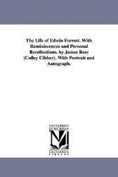 【预售】The Life of Edwin Forrest. with Reminiscences and