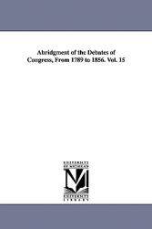 【预售】Abridgment of the Debates of Congress, from 1789 to