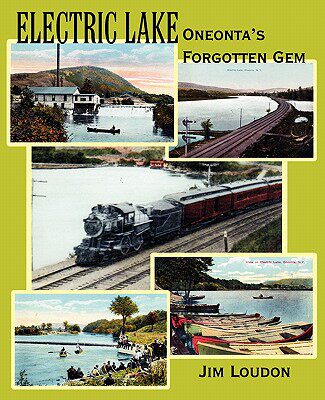 【预售】Electric Lake: Oneonta's Forgotten Gem