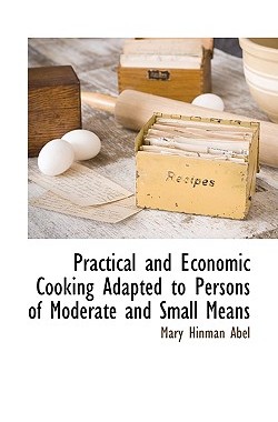 【预售】Practical and Economic Cooking Adapted to Persons of