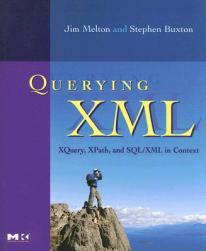 【预售】Querying XML: XQuery, XPath, and SQL/XML in Context