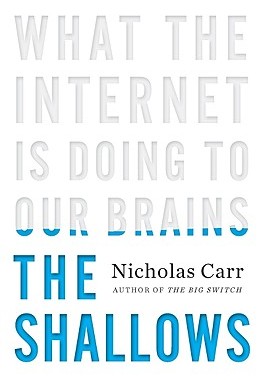 【预售】The Shallows: What the Internet Is Doing to Our
