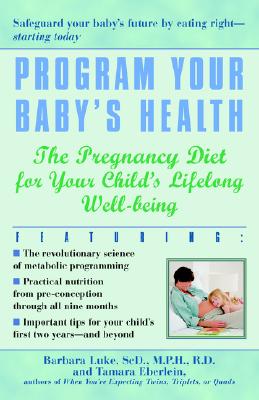 【预售】Program Your Baby's Health: The Pregnancy Diet for