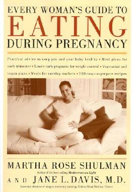 【预售】Every Woman's Guide to Eating During Pregnancy
