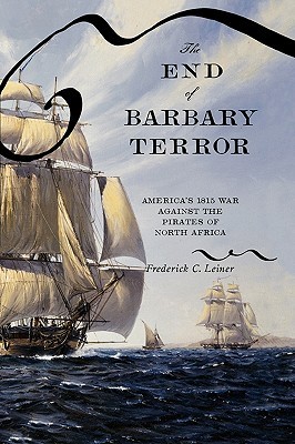 【预售】The End of Barbary Terror: America's 1815 War