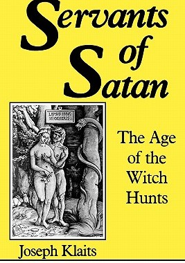 【预售】Servants of Satan: The Age of the Witch Hunts
