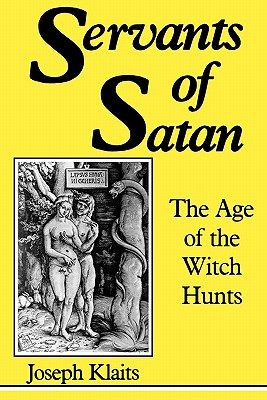 【预售】Servants of Satan: The Age of the Witch Hunts