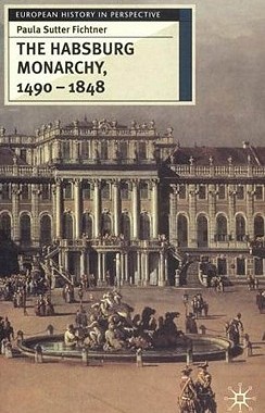 【预售】The Habsburg Monarchy 1490-1848: Attributes of