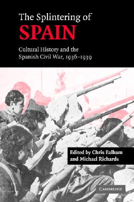 【预售】The Splintering of Spain: Cultural History and the