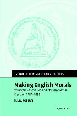 【预售】Making English Morals: Voluntary Association and
