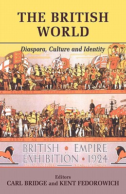 【预售】The British World: Diaspora, Culture, and Identity