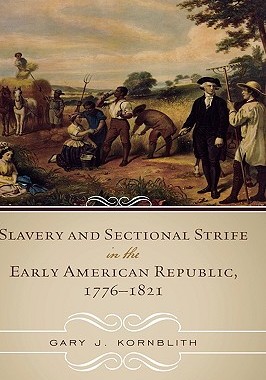 【预售】Slavery and Sectional Strife in the Early American
