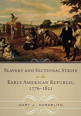 【预售】Slavery and Sectional Strife in the Early American