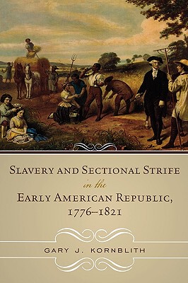 【预售】Slavery and Sectional Strife in the Early American