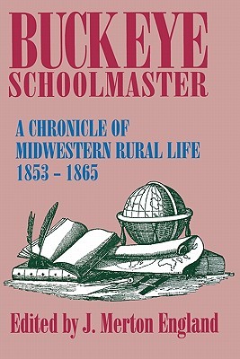 【预售】Buckeye Schoolmaster: Chronicle of Midwestern Rural