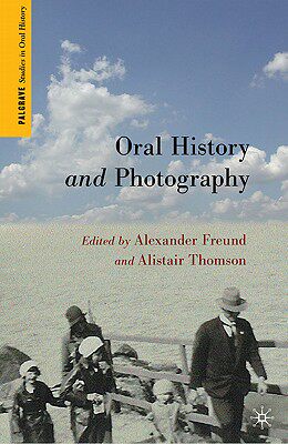 【预售】Oral History and Photography