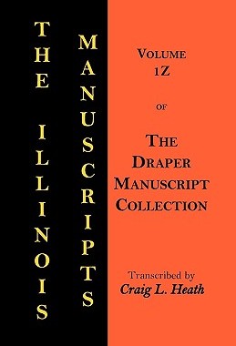 【预售】The Illinois Manuscripts: Vol. 1z of the Draper