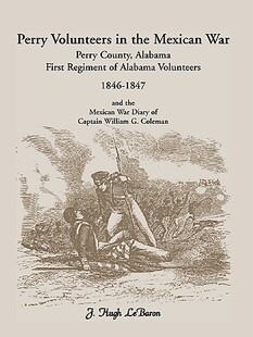 【预售】Perry Volunteers in the Mexican War: Perry County