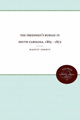 【预售】The Freedmen's Bureau in South Carolina, 1865 -