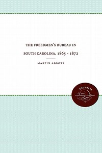 【预售】The Freedmen's Bureau in South Carolina, 1865 -