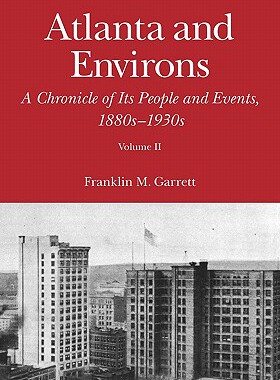 【预售】Atlanta and Environs: A Chronicle of Its People and