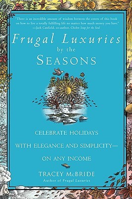 【预售】Frugal Luxuries by the Seasons: Celebrate the
