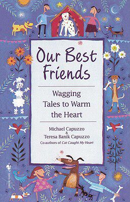【预售】Our Best Friends: Wagging Tales to Warm the Heart