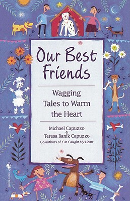 【预售】Our Best Friends: Wagging Tales to Warm the Heart