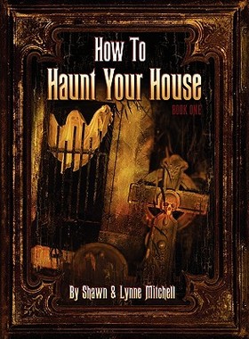 【预售】How to Haunt Your House