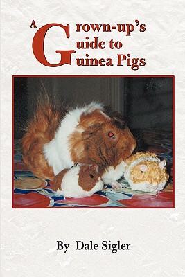 【预售】A Grown-Up's Guide to Guinea Pigs