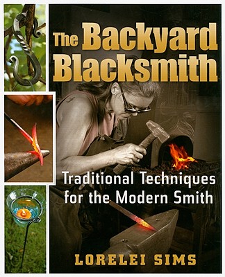 【预售】The Backyard Blacksmith: Traditional Techniques for