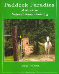 【预售】Paddock Paradise: A Guide to Natural Horse Boarding