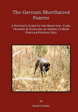 【预售】The German Shorthaired Pointer: A Hunter's Guide