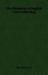 【预售】The Pleasures of English Coin Collecting