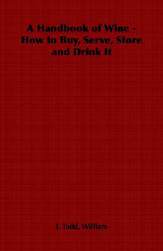 【预售】A Handbook of Wine - How to Buy, Serve, Store and