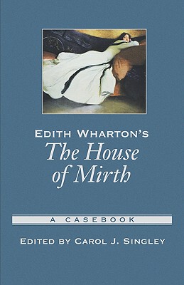 【预售】Edith Wharton's the House of Mirth: A Casebook