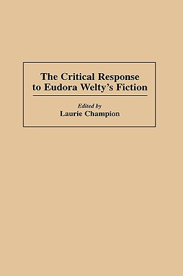 【预售】The Critical Response to Eudora Welty's Fiction