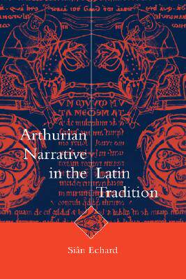 【预售】Arthurian Narrative in Latin Tradition